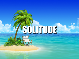 Solitude